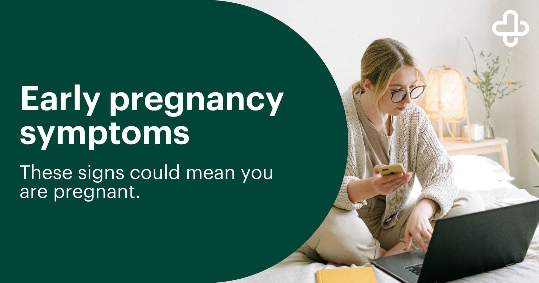 Text reading ‘Early pregnancy symptoms: These signs could mean you are pregnant’ on a dark green background beside a person sitting on a bed using a laptop and phone.